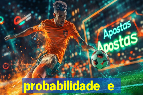 probabilidade e estatistica jogos de futebol